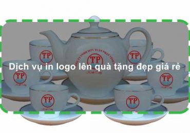 Dịch vụ in logo lên quà tặng đẹp giá rẻ