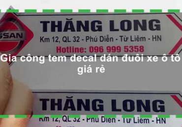 Gia công tem decal dán đuôi xe ô tô giá rẻ