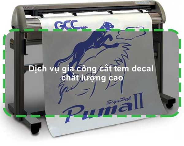 Dịch vụ gia công cắt tem decal chất lượng cao