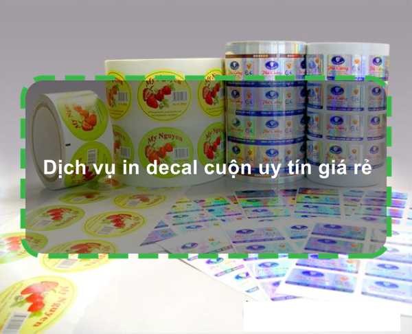 Dịch vụ in decal cuộn uy tín giá rẻ