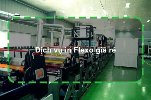 Dịch vụ in Flexo giá rẻ